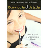 Livro Borrando La J De Jaula De Isabel Cazenave Rosa María B