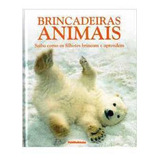 Livro Brincadeiras Animais Saiba