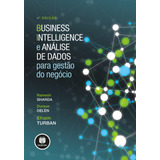 Livro Business Intelligence E Análise De Dados Para Gestão D
