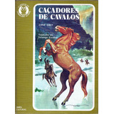 Livro Caçadores De Cavalos