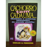 Livro Cachorro Tem Cada
