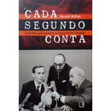 Livro Cada Segundo Conta A Corrida Pelo Primeiro Transplante De Coração Mcrae Donald 2009 