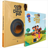 Livro Café Com Deus Pai Adulto Kids Compre E Ganhe Junior Rostirola