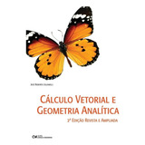 Livro Cálculo Vetorial E Geometria Analítica - José Roberto Julianelli [2008]