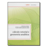 Livro Cálculo Vetorial E Geometria Analítica, De Oliveira / Vieira / Rodrigues Jr.. Editora Lexikon, Capa Mole Em Português, 1899