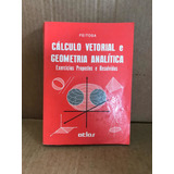 Livro Cálculo Vetorial E Geometria Analítica De Feitosa