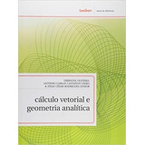 Livro Cálculo Vetorial Geomatria Analítica - Ubiratan Oliveira E Outros [0000]