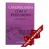 Livro Caminhando Com O Peregrino | Charles Spurgeon
