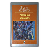 Livro Caminhos Cruzados - Erico Verissimo | Editora Globo | Capa Dura Ed Colecionador | Frete Grátis