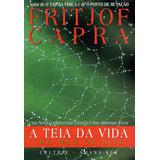 Livro Capa Mole A Teia Da Vida Uma Nova Compreensão Científica Dos Sistemas Vivos De Fritjof Capra Da Editora Pensamento Cultrix