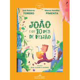 Livro Capa Mole João E Os 10 Pés De Feijão De José Roberto Torero Ano 2016 Da Editora Companhia Das Letrinhas