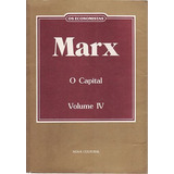 Livro Capital O vol Iv Os Econom Marx Karl