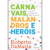 Livro Carnavais, Malandros E Heróis