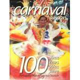 Livro Carnaval Carioca 100 Anos C/ Cd Sambas Ano 2000