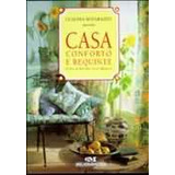 Livro Casa Conforto E Requinte - Claudia Matarazzo [1996]