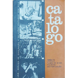 Livro Catálogo 1969-70: Filmes De 16mm Falados Em Português - Vários Autores [0000]