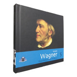 Livro cd Richard Wagner Col Globo De Música Clássica V 5 De Equipe Ial Editora Globo Em Português