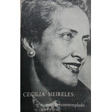 Livro Cecília Meireles - O Mundo Contemplado - Darcy Damasceno [1967]
