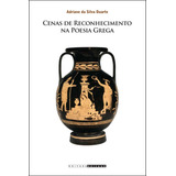 Livro Cenas De Reconhecimento Na Poesia Grega