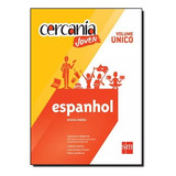 Livro Cercania Joven Espanhol Volume Único 400 Páginas Editora Edições Sm Ensino Médio De Ludmila Coimbra Luiza Santana Chaves E Pedro Luis Barcia Novo Lacrado E Menor Preço Do Brasil