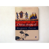 Livro China Tropical Gilberto