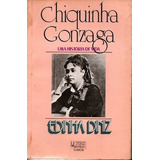 Livro Chiquinha Gonzaga Uma História De Vida Edinha Diniz