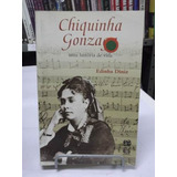Livro Chiquinha Gonzaga Uma História De Vida Edinha Diniz