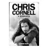 Livro Chris Cornell: A Biografia - Soundgarden, Audioslave