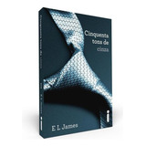 Livro Cinquenta Tons De Cinza Série Cinquenta Tons De Cinza Vol 1 E L James Editora Intrínseca Novo 