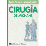 Livro Cirugía De Michans De Pedro Ferraina Alejandro Oria 