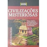 Livro Civilizações Misteriosas  Arqueologia