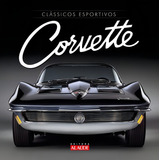 Livro Clássicos Esportivos Corvette De Fernando Miragaya Edição 1 2018 Editora Alaúde