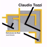 Livro Claudio Tozzi Estruturas Real Jacob Klintowitz