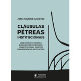 Livro Cláusulas Pétreas Institucionais De Klanovicz Mauricio Editora Juspodivm Capa Mole Em Português 2022