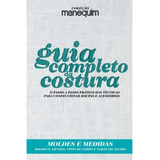 Livro Coleção Manequim Guia Completo Da Costura Moldes E Medidas