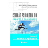 Livro Coleção Psicologia Do Esporte E