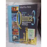 Livro Coleção Química V3 Meio Ambiente Cidadania Tecnologia Selo Do Mec Martha Reis D1b2 1ed 2010 2010 