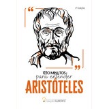 Livro Coleção Saberes 100 Minutos Para Entender Aristótele