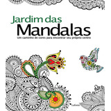 Livro Colorir Adulto Arte Antiestresse Jardim Das Mandalas  Arteterapia  De A  Série Mandalas Editora Lafonte  Capa Mole Em Português