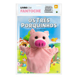 Livro Com Fantoche Três Porquinhos Os De Todolivro Editorial Brasileitura Tapa Mole Edición 1 En Português 2023