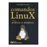 Livro Comandos Linux - Da Série Prático E Didático