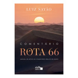 Livro Comentário Bíblico Expositivo Teológico Luiz Sayão Rota 66