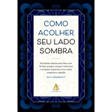 Livro Como Acolher Seu