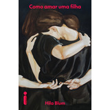 Livro Como Amar Uma
