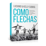 Livro Como Flechas