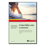 Livro Como Lidar Com O Estresse