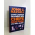 Livro Como Liderar Quando Seu Chefe Nao Pode John C. Maxwell