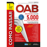 Livro Como Passar Na Oab - 1ª Fase - 5.000 Questões Comentadas - 19ed. 2023