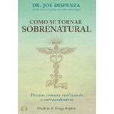 Livro Como Se Tornar Sobrenatural