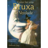 Livro Como Ser Uma
